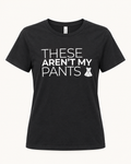 Armoire These Aren't My Pants Unisex Tee