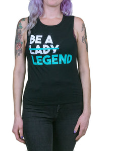 Be A Legend Muscle Tank